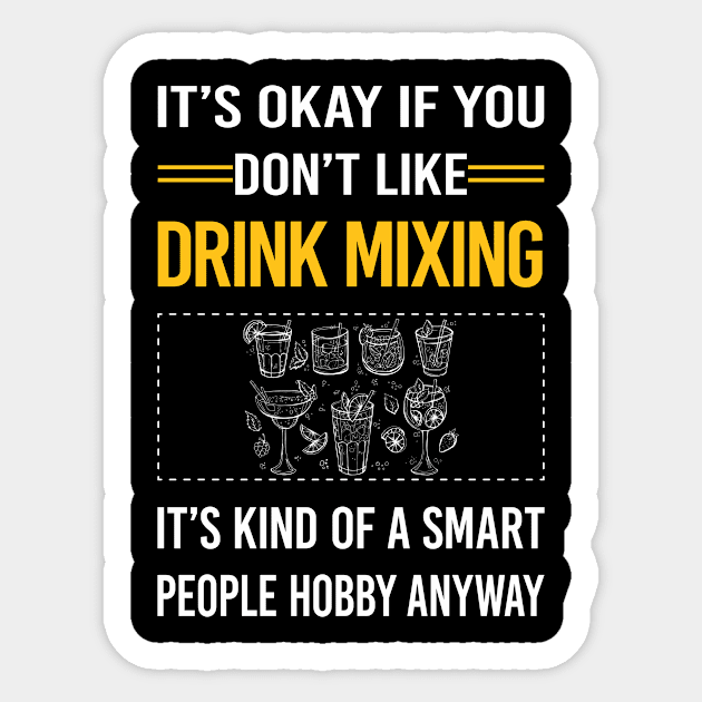 Funny Smart People Drink Mixing Mixologist Mixology Cocktail Bartending Bartender Sticker by Happy Life